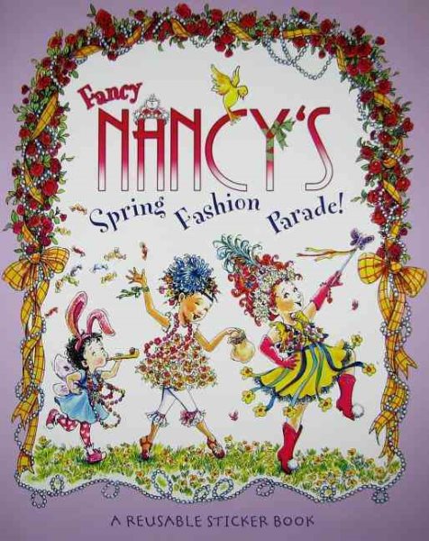 Fancy Nancy's Fashion Parade! Reusable Sticker Book cover