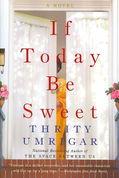 If Today Be Sweet: A Novel