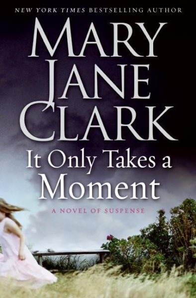 It Only Takes a Moment (Key News Thrillers)