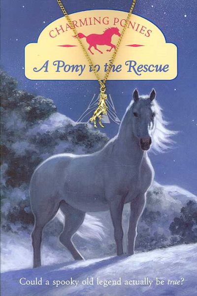 Charming Ponies: A Pony to the Rescue cover