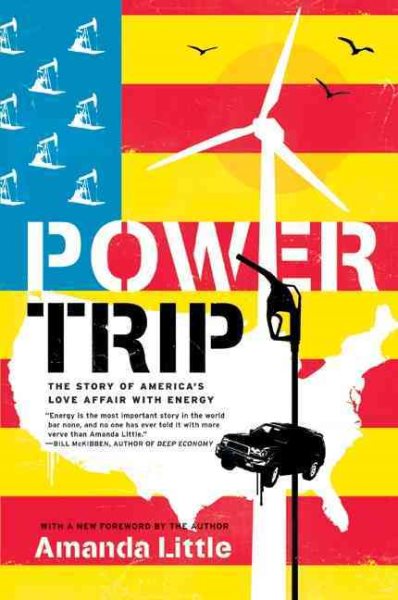 Power Trip: The Story of America's Love Affair with Energy cover