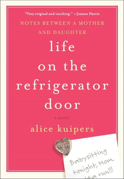 Life on the Refrigerator Door: Notes Between a Mother and Daughter, a novel cover