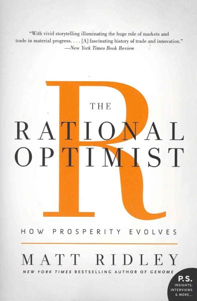 The Rational Optimist: How Prosperity Evolves (P.S.) cover