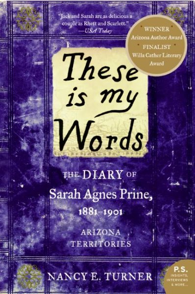 These is my Words: The Diary of Sarah Agnes Prine, 1881-1901 (P.S.) cover