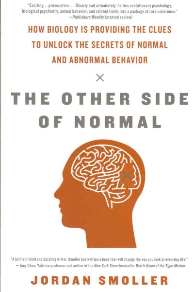 The Other Side of Normal: How Biology Is Providing the Clues to Unlock the Secrets of Normal and Abnormal Behavior cover