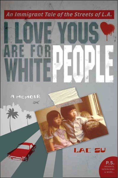 I Love Yous Are for White People: A Memoir (P.S.) cover