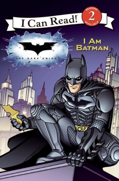 Dark Knight: I Am Batman, The (I Can Read: Level 2)