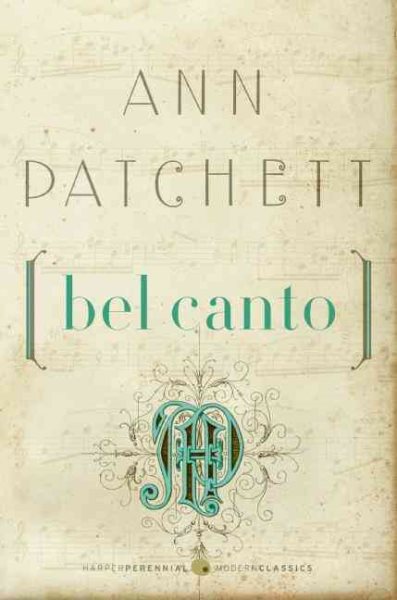 Bel Canto (Harper Perennial Deluxe Editions)