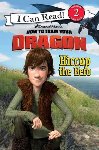 How to Train Your Dragon: Hiccup the Hero (I Can Read! How to Train Your Dragon: Level 2) cover