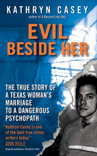 Evil Beside Her: The True Story of a Texas Woman's Marriage to a Dangerous Psychopath cover