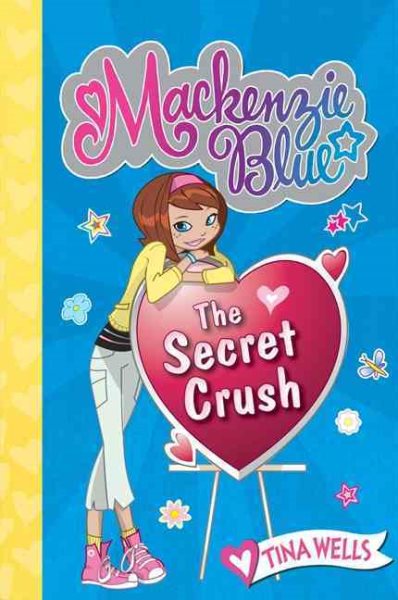Mackenzie Blue #2: The Secret Crush