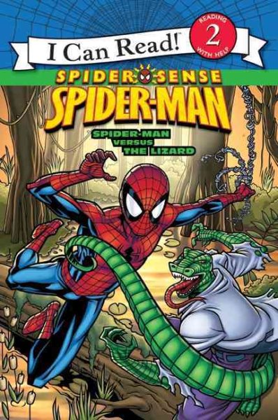 Spider-Man: Spider-Man versus the Lizard (I Can Read! Spider Sense Spider-Man: Level 2)