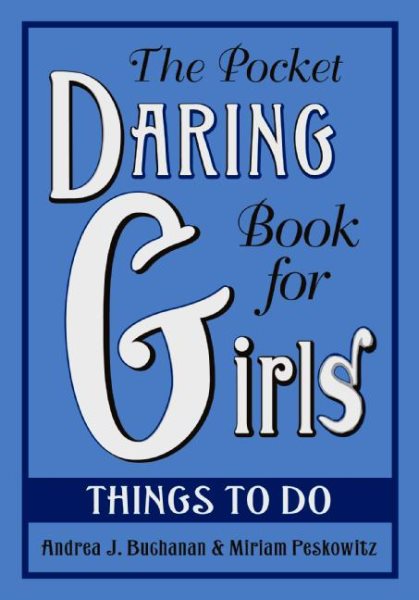 The Pocket Daring Book for Girls: Things to Do cover