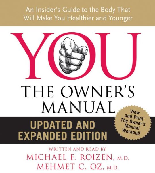 YOU: The Owner's Manual CD Updated and Expanded Edition: An Insider's Guide to the Body that Will Make You Healthier and Younger cover