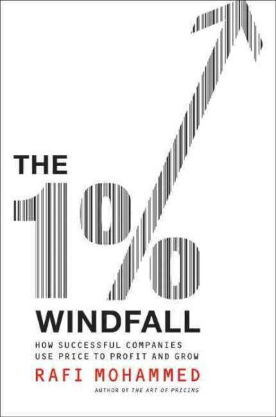 The 1% Windfall: How Successful Companies Use Price to Profit and Grow cover