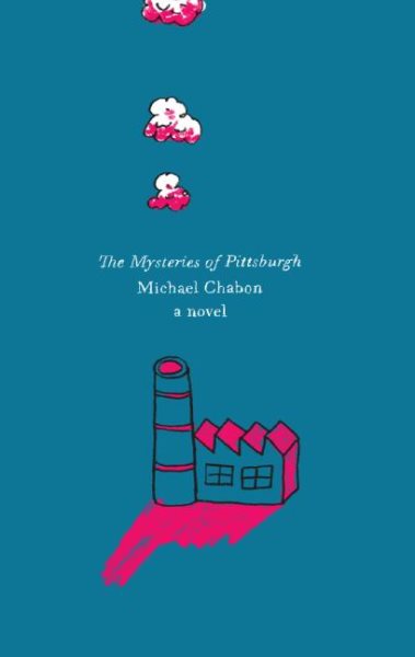 The Mysteries of Pittsburgh: A Novel cover