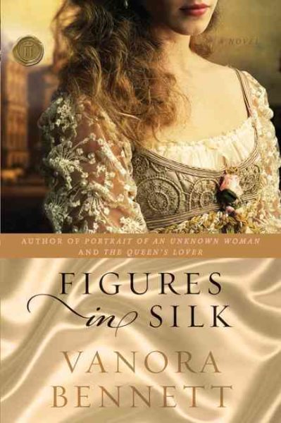 Figures in Silk: A Novel cover
