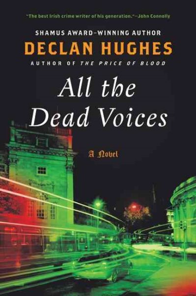 All the Dead Voices: A Novel (Ed Loy PI) (Ed Loy Novels) cover