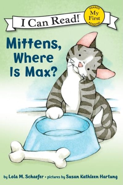 Mittens, Where Is Max? (My First I Can Read) cover