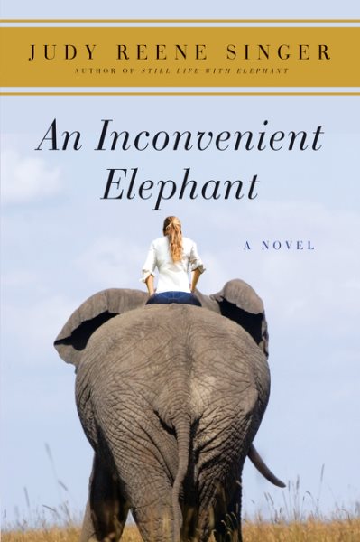 An Inconvenient Elephant: A Novel (A Still Life with Elephant Novel) cover
