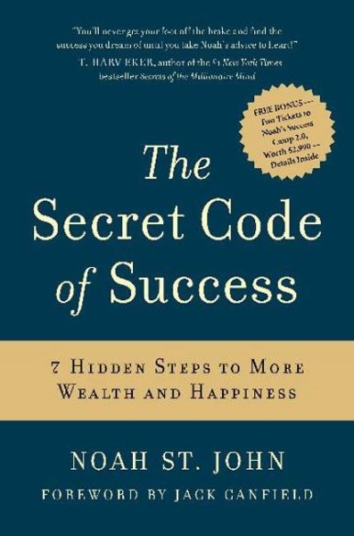 The Secret Code of Success: 7 Hidden Steps to More Wealth and Happiness cover