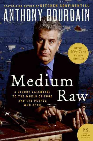 Medium Raw: A Bloody Valentine to the World of Food and the People Who Cook (P.S.) cover