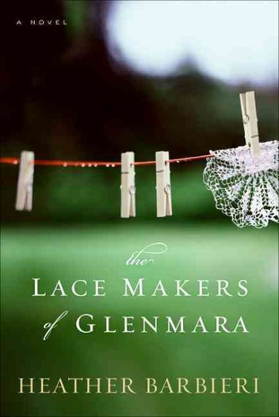 The Lace Makers of Glenmara: A Novel cover