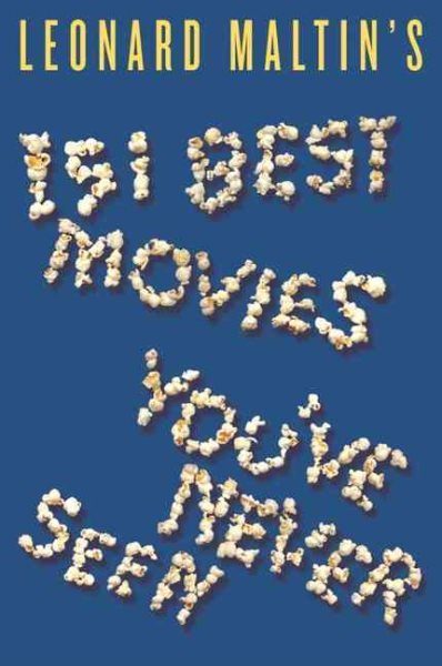 Leonard Maltin's 151 Best Movies You've Never Seen cover