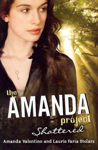 The Amanda Project: Book 3: Shattered cover