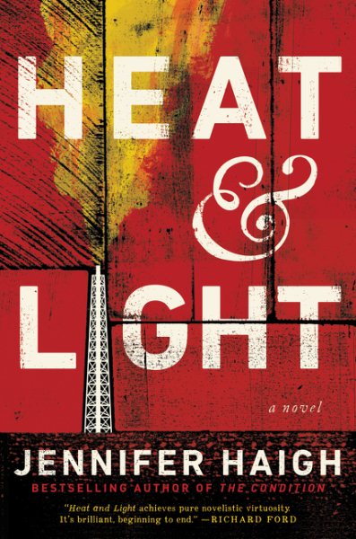 Heat and Light: A Novel cover