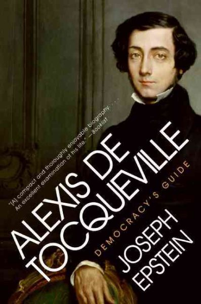 Alexis De Tocqueville: Democracy's Guide (Eminent Lives) cover
