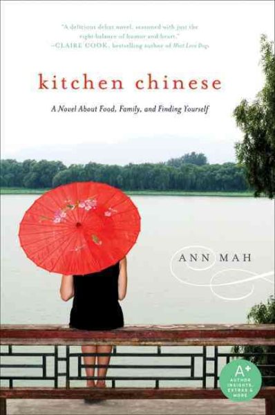 Kitchen Chinese: A Novel About Food, Family, and Finding Yourself cover