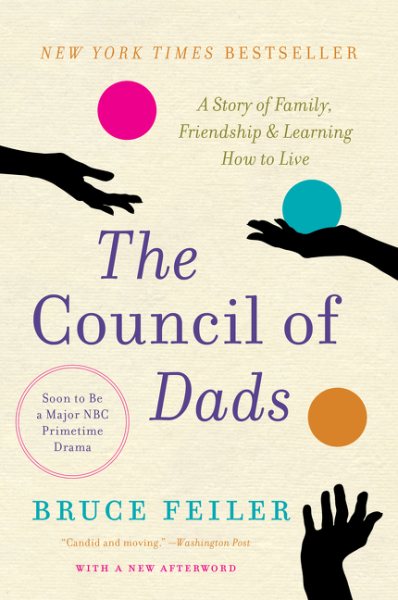The Council of Dads: A Story of Family, Friendship & Learning How to Live cover