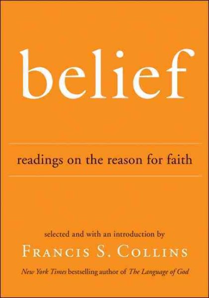 Belief: Readings on the Reason for Faith cover