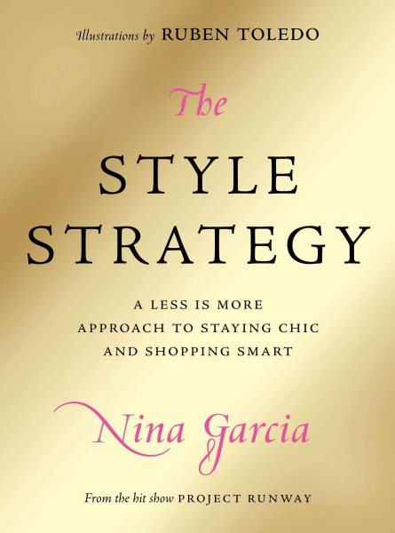 The Style Strategy: A Less-Is-More Approach to Staying Chic and Shopping Smart cover