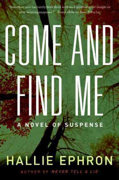 Come and Find Me: A Novel of Suspense cover