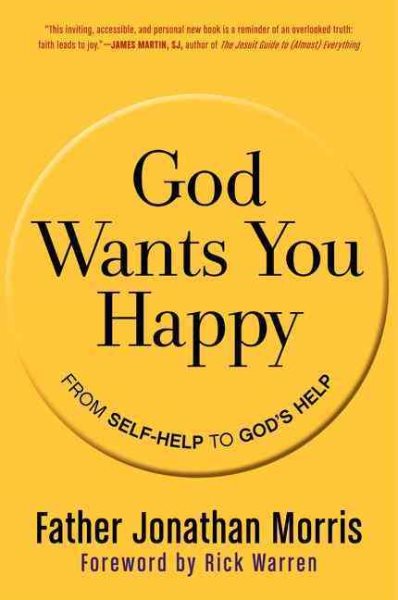 God Wants You Happy: From Self-Help to God's Help cover