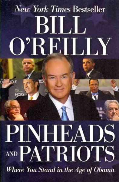 Pinheads and Patriots: Where You Stand in the Age of Obama cover