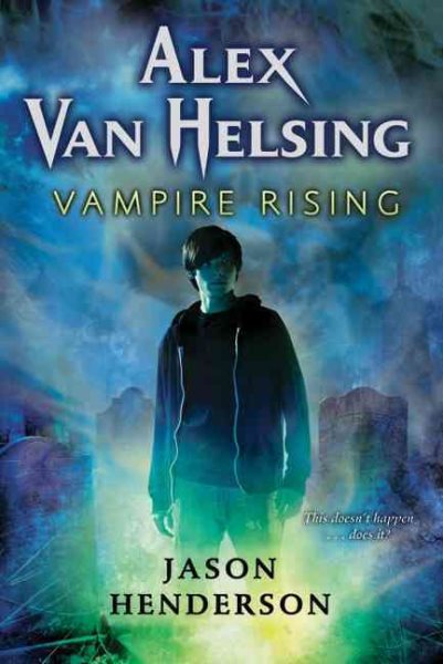 Alex Van Helsing: Vampire Rising cover
