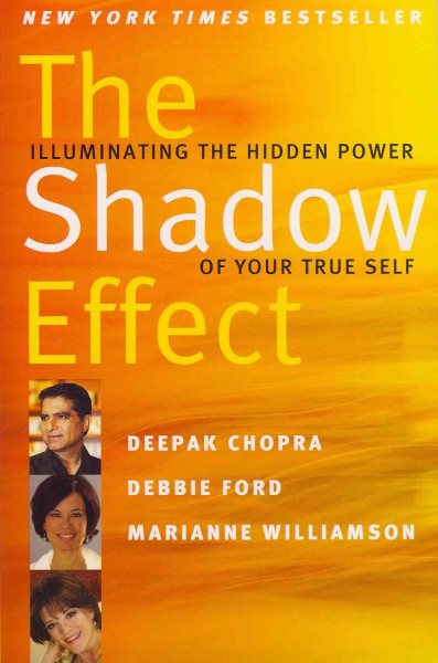 The Shadow Effect: Illuminating the Hidden Power of Your True Self cover