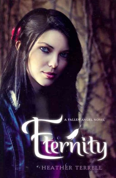 Eternity: A Fallen Angel Novel (Fallen Angel, 2)