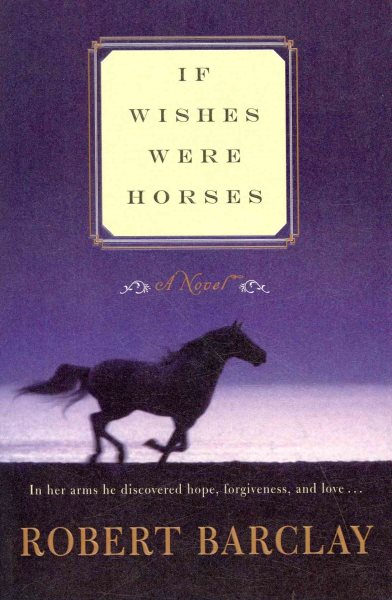 If Wishes Were Horses: A Novel cover