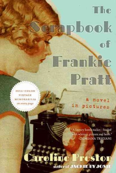 The Scrapbook of Frankie Pratt: A Novel in Pictures cover
