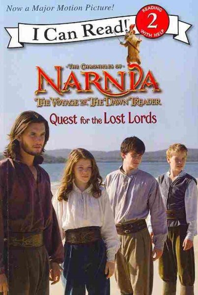 The Voyage of the Dawn Treader: Quest for the Lost Lords (I Can Read Level 2)
