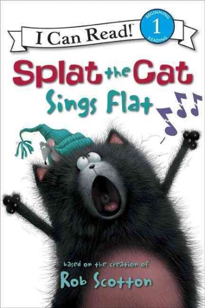 Splat the Cat: Splat the Cat Sings Flat (I Can Read Level 1) cover