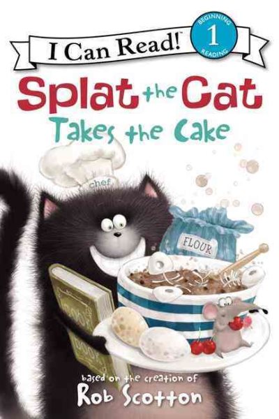 Splat the Cat Takes the Cake (I Can Read Level 1) cover