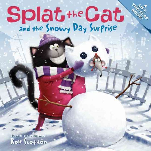 Splat the Cat and the Snowy Day Surprise cover