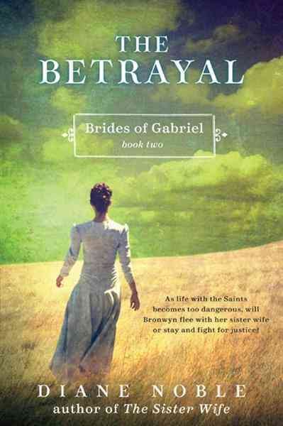 The Betrayal: Brides of Gabriel, Book Two cover