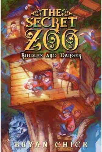 The Secret Zoo: Riddles and Danger (Secret Zoo, 3) cover