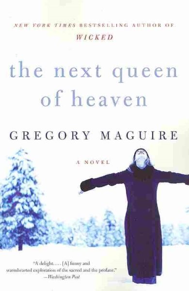 The Next Queen of Heaven: A Novel cover